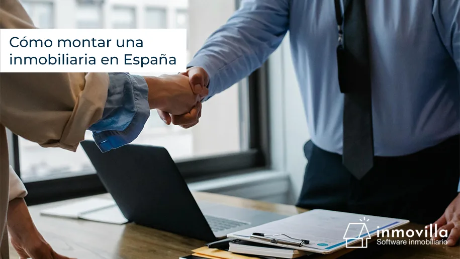 Cómo montar una inmobiliaria en España: Requisitos legales