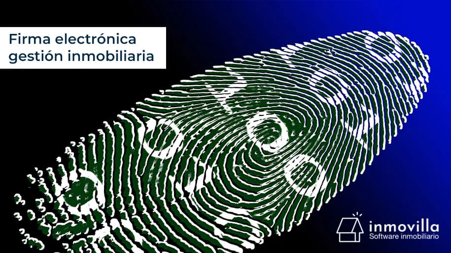Firma electrónica para la gestión inmobiliaria