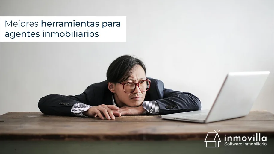 Mejores herramientas para agentes inmobiliarios