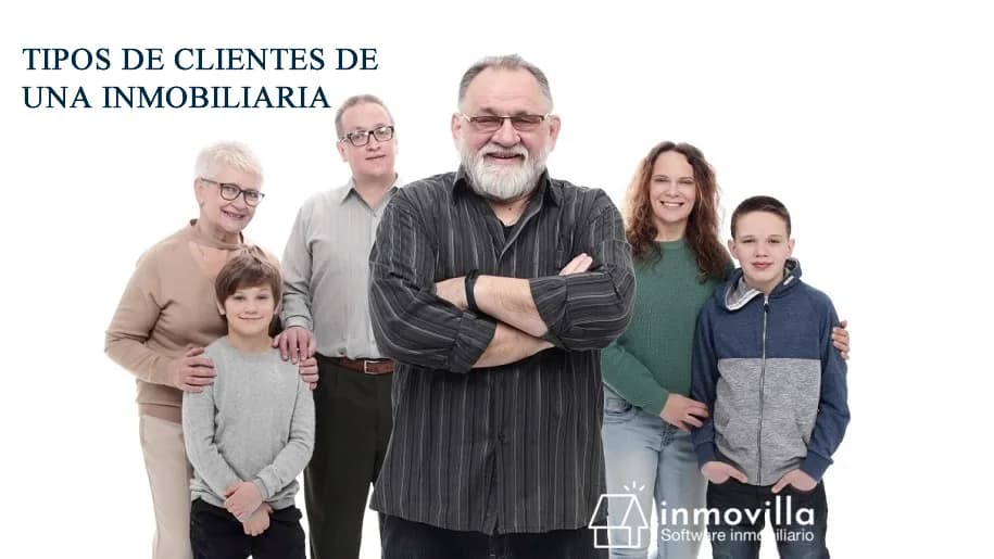Los tipos de clientes de una inmobiliaria: perfiles y cómo captarlos